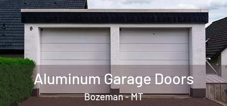  Aluminum Garage Doors Bozeman - MT