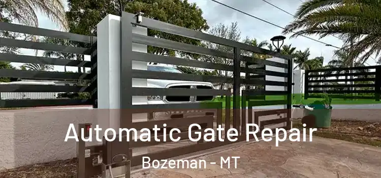 Automatic Gate Repair Bozeman - MT