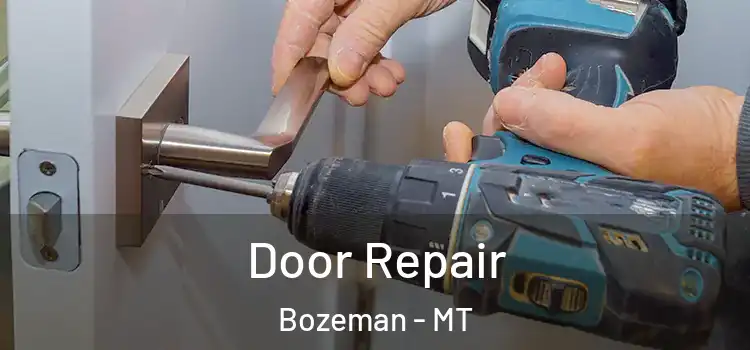 Door Repair Bozeman - MT