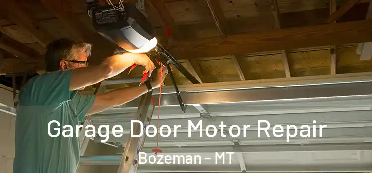  Garage Door Motor Repair Bozeman - MT