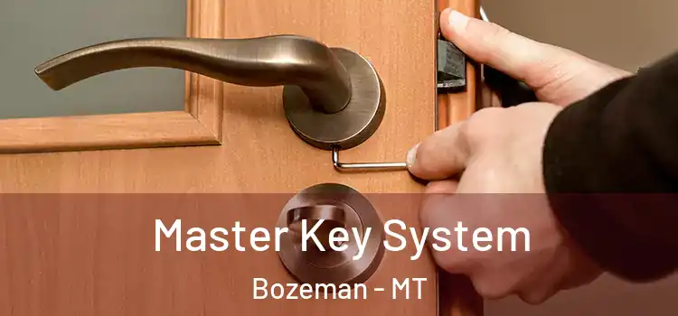  Master Key System Bozeman - MT