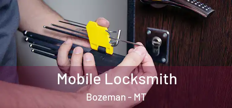 Mobile Locksmith Bozeman - MT
