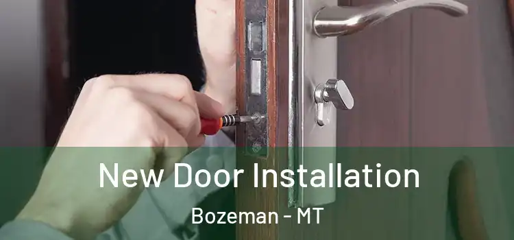 New Door Installation Bozeman - MT