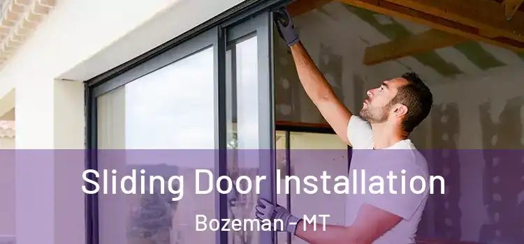  Sliding Door Installation Bozeman - MT